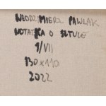 Włodzimierz Pawlak (geb. 1957, Korytów bei Żyrardów), Anmerkung zu Kunst 1/VII, 2022
