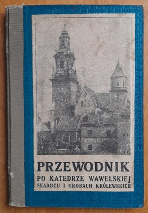 Führer zur Schatzkammer der Wawel-Kathedrale und zu den Königsgräbern