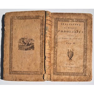 Marczyński Wawrzyniec, Statystyczne, topograficzne i historyczne opisanie Gubernii Podolskiey. T. 2 Vytiskl Józef Zawadzki, WILNO 1822,