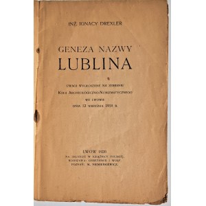 Drexler Ignacy, Genesis of the name of Lublin, Książnica Polska, Lwów 1920,