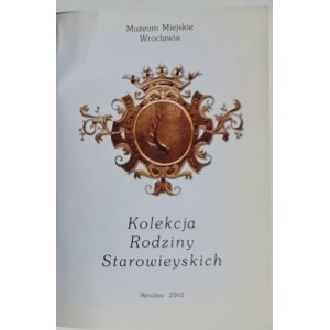 Łagiewski M., Banaś P., Starowieyski F.: Kolekcja Rodziny Starowieyskich, Muzeum města Vratislavi, Vratislav 2002,