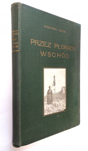 Goetel, Through the burning East: impressions of a journey, 1926.