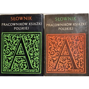 Dizionario dei lavoratori polacchi del libro +supplemento, 2 volumi pubblicati da PWN, Varsavia - Lodz 1972-1986