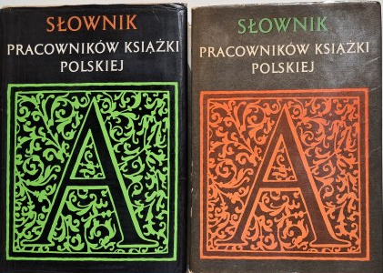 Dictionary of Polish Book Workers +Suplement, 2 vols. published by PWN, Warsaw - Lodz 1972-1986