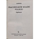 Wörterbuch der polnischen Buchschaffenden +Ergänzung, 2 Bände, herausgegeben von PWN, Warschau - Lodz 1972-1986