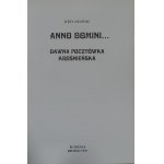 Zieliński Jerzy, Anno Domini..., Dawna pocztówka Krośnieńska, Wyd. Ruthenus, Krosno 1997, ca. 74, [30], Abb., 23,5 cm