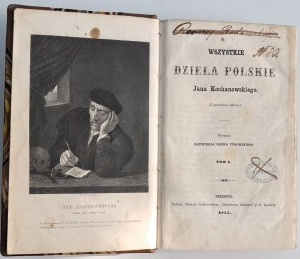 KOCHANOWSKI Jan - WSZYSTKIE DZIEŁA POLSKIE Tom I-II w 1 wol., Przemyśl 1857. Na końcu współoprawione strony z tonu I z wykropkowanymi fragmentami niecenzuralnymi.
