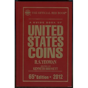 Yeoman R. S., Bressett Kenneth - The Official Red Book, A Guide Book of United States Coins, 65rd edition, New York 2012...