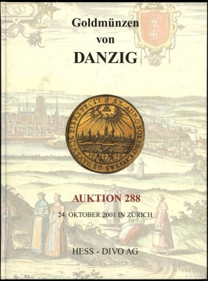 Hess-Divo AG, Auktion 288. Goldmünzen von Danzig; Zuric...