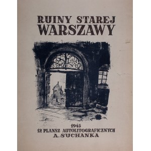 Antoni Suchanek (1901 Rzeszów - 1982 Gdynia) - Okładka do teki Ruiny Starej Warszawy z 1945 r.