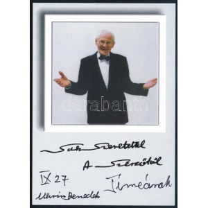 Uhrin Benedek (1922-2015) saját kezű aláírása az őt ábrázoló képen (részben nyomtatott sorokkal ...
