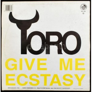 Toro - Give Me Ecstasy. Vinyl, 12, 45 RPM, Blanco Y Negro, Spanyolország, 1995. VG+, a borító megviseltebb állapotban...