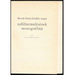 Dr. Laczkó István: Borsod-Abaúj-Zemplén megye szőlőtermelésének monográfiája. (Miskolc, 1964...