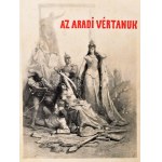 Aradi vértanúk albuma. Szerk. Varga Ottó. Bp.,1890, Arad Sz. Kir. Város-Kölcsey-Egyesület, (Franklin-ny.). Második...