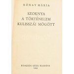Rónay Mária: Szoknya a történelem kulisszái mögött. (Bp.), 1944, Komjádi Géza (Athenaeum-ny.), 328 p. Kiadói félvászon...