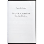 Szita Szabolcs: Magyarok az SS ausztriai lágerbirodalmában. Bp., 2000...