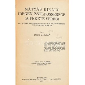 Tóth Zoltán: Mátyás király idegen zsoldosserege. (A fekete sereg....