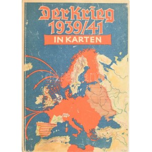 Der Krieg 1939/41 in Karten. München, Knorr & Hirth 95p. A háború hadmozdulatainak térképeivel Kiadói...