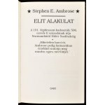 Stephen E. Ambrose: Az elit alakulat. Ford.: Molnár György. [Bp., 2001], GABO. Kiadói kartonált papírkötés + Charles W...
