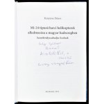 Kenyeres Dénes: Mi-24 típusú harci helikopterek alkalmazása a magyar hadseregben Szentkirályszabadja-Szolnok. DEDIKÁLT...