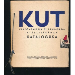 KUT. Képzőművészek Új Társasága kiállításának katalógusa. 1936, Nemzeti Szalon Művészeti Egyesület. Kiadói papírkötés...