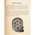 Bittner János: Finom hentesáruk könyve. Szerk.: - - hentesmester...