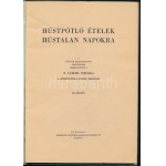 Z. Tábori Piroska: Húspótló ételek hústalan napokra. Hústalan étrendek az egész esztendőre...