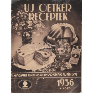 Uj Oetker receptek. Bp.,1936, Tolnai-ny., 15+1 p.