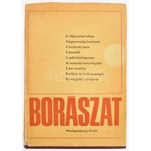 Dr. Kádár Gyula (szerk.): Borászat. Budapest, 1973, Mezőgazdasági, 549 p. 3. teljesen átdolgozott kiadás...