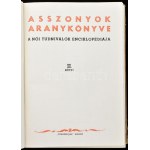 Asszonyok aranykönyve II. kötet. Bp., é.n.,Tündérujjak. Kiadói aranyozott félvászon-kötés...