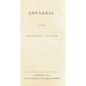 Gróf Széchényi István: Lovakrul. Bp., 1978., Magyar Lóverseny Vállalat. Készült az első kiadása 150...
