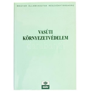 Vasúti környezetvédelem. Szerk.: Mezei István. Bp.,2002, MÁV. Kiadói papírkötés.