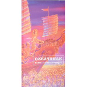 Dzsátakák. Buddhista születésregék. Vál.: Vekerdi József. Bp. 1998, Terebess, kiadói kartonált papírkötés...