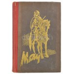 May Károly: A rabszolgakaraván. Átdolgozta: Vida Aladár. Bp., 1946, Athenaeum. Egészoldalas, fekete...