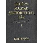 Erdélyi Magyar Szótörténeti Tár I-XIII. kötet. Szerk.: Szabó Attila, Vámszer Márta. Bukarest-Budapest-Kolozsvár, 1976...