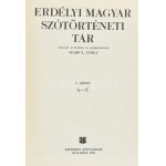 Erdélyi Magyar Szótörténeti Tár I-XIII. kötet. Szerk.: Szabó Attila, Vámszer Márta. Bukarest-Budapest-Kolozsvár, 1976...