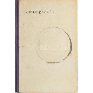 Simon Lajos: Csillagnézés. DEDIKÁLT! Bp., 1959, Magvető. Első kiadás. Kiadói félvászon-kötés, kopott, foltos borítóval...
