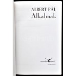Albert Pál: Alkalmak. A szerző, Sipos Gyula (1935-, író álneve: Albert Pál) író, kritikus...