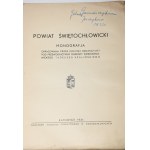 POWIAT ŚWIĘTOCHŁOWICKI. MONOGRAFJA. Opracowana przez komitet red. pod przewodnictwem starosty świętochłowickiego Tadeusza Szalińskiego. Katowice 1931.