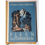WERFEL Franciszek - Pieseň o Bernadete, 1-2 kompletné. Poznaň 1949. obkl. Ed. Kruszyński.