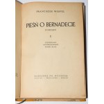 WERFEL Franciszek - Pieśń o Bernadecie, 1-2 komplet. Poznań 1949. Okł. Ed. Kruszyński.