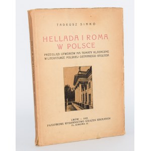 SINKO Tadeusz - Hellada and Roma in Poland. Lvov 1933.