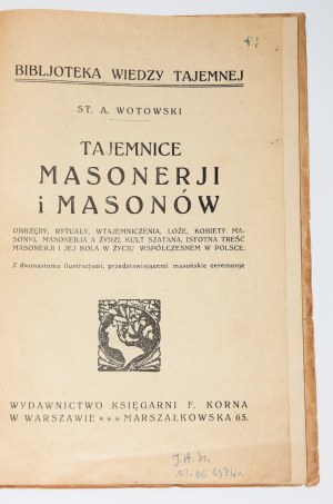 WOTOWSKI St[anislaw] A[ntoni] - Secrets of Freemasonry and Freemasons. Rites, rituals, initiations, lodges,... Warsaw 1926