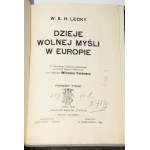 LECKY W[illiam] E[dward] H[artpole] - La storia del libero pensiero in Europa, 1-2 completo. Lodz 1908.