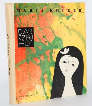 KRüGER Maria - Gift of the River Fly. Illustrated by Jerzy Srokowski. Warsaw 1973.