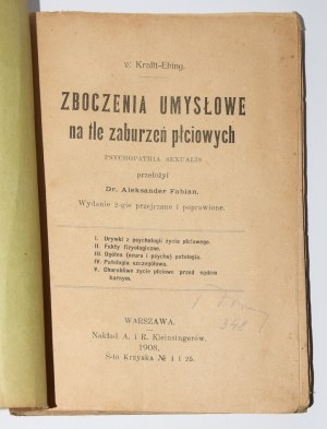 KRAFFT-EBING Richard von - Zboczenia umysłowe na tle zaburzeń płciowych. Warszawa 1908.