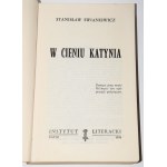 SWIANIEWICZ Stanisław - W cieniu Katynia. Édition 1, Paris 1976.