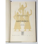 KOSSAK Zofia - Krzyżowcy, I-IV komplet [w 2 wol.]. Obw. Tadeusz Niemirski.