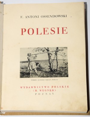 OSSENDOWSKI F. Antoni - Polesie [1934].