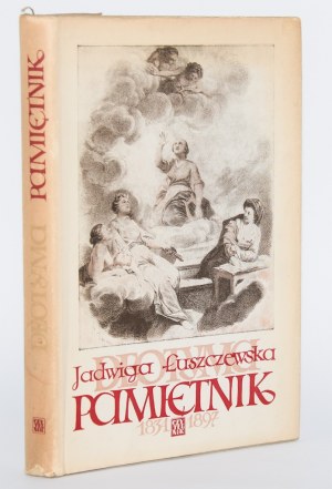 ŁUSZCZEWSKA Jadwiga [Deotyma] - Pamiętnik 1834-1897.